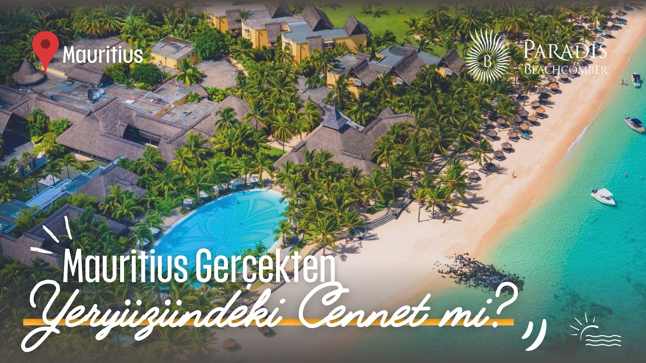 Mauritius Turu I Paradis Beachcomber Golf Resort & Spa I Gerçekten Yeryüzündeki Cennet mi?