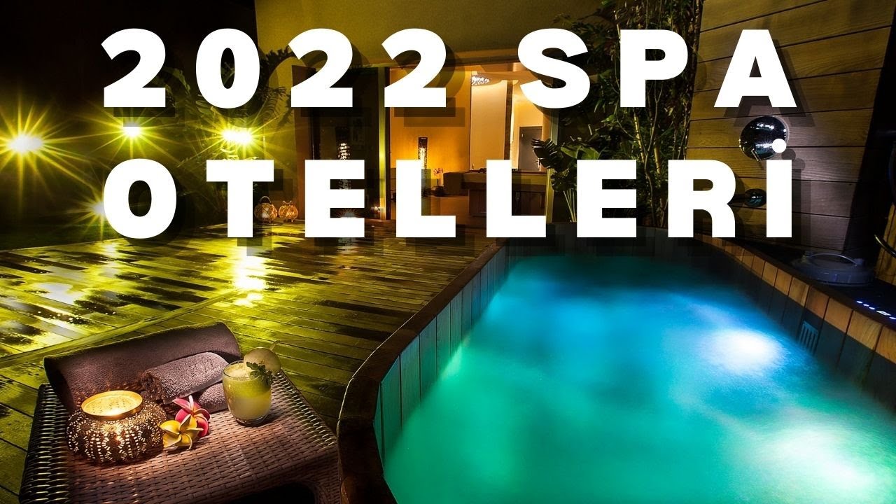2022 SPA OTELİ ÖNERİLERİ | Wellness & Spa Hotels | Abant, Sapanca, Çeşme, Antalya ve Girne