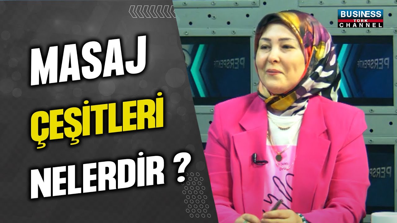 MASAJ ÇEŞİTLERİ NELERDİR ? DİLEK KOÇ ANLATIYOR...