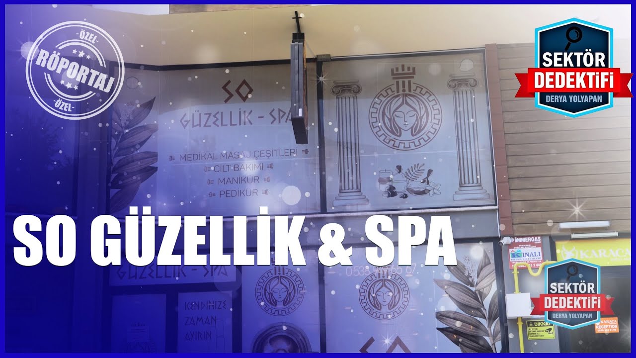 So Güzellik & Spa: Rahatlama ve Güzelliğin Adresi