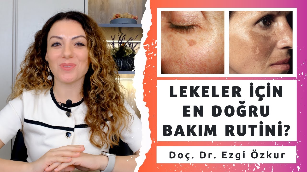 Lekeler için En Doğru Bakım Rutini Nasıl Oluşturulur?